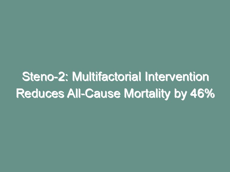 Steno-2 multifactorial intervention visual abstract showing mortality and cardiovascular event reduction in high-risk type 2 diabetes